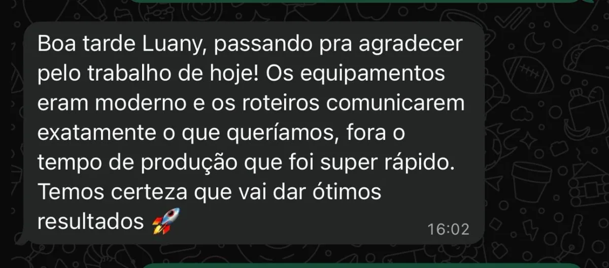 Mensagem de cliente elogiando captação de vídeos
